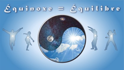 Equinoxe // Equibre  – vendredi 22 mars